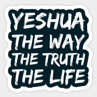 Yeshua: The Way, The Truth, The Life Sticker